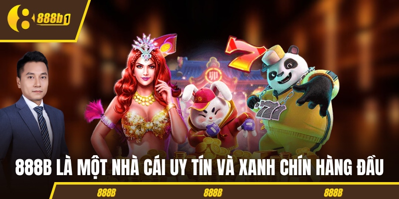 888B là một nhà cái uy tín và xanh chín hàng đầu