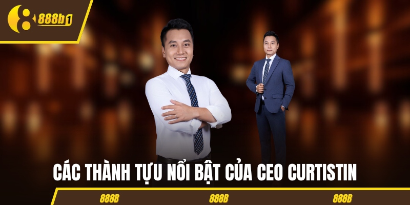 Các thành tựu nổi bật của CEO CurtisTin