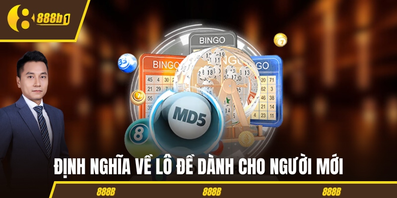 Định nghĩa về lô đề dành cho người mới