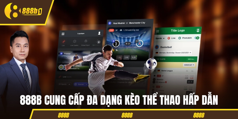 888B cung cấp đa dạng kèo thể thao hấp dẫn